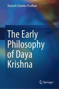 bokomslag The Early Philosophy of Daya Krishna