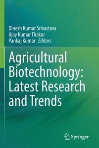 bokomslag Agricultural Biotechnology: Latest Research and Trends