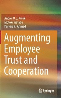 bokomslag Augmenting Employee Trust and Cooperation