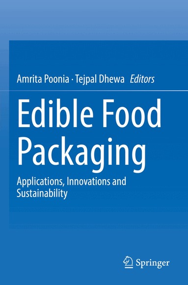 Amrita Poonia, Tejpal Dhewa - Edible Food Packaging, Häftad