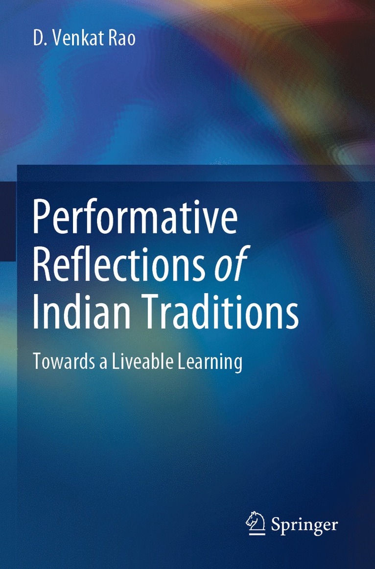 Performative Reflections of Indian Traditions