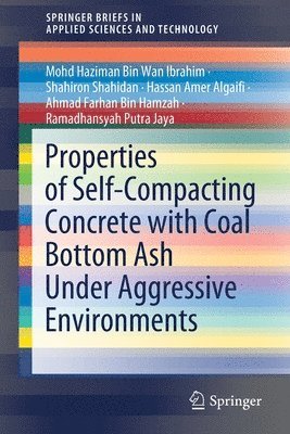 Properties of Self-Compacting Concrete with Coal Bottom Ash Under Aggressive Environments 1