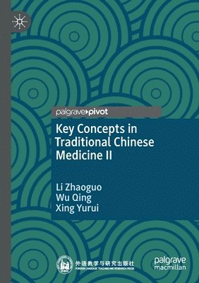 bokomslag Key Concepts in Traditional Chinese Medicine II