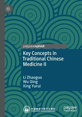 Key Concepts in Traditional Chinese Medicine II 1
