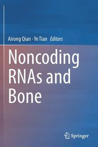 bokomslag Noncoding RNAs and Bone