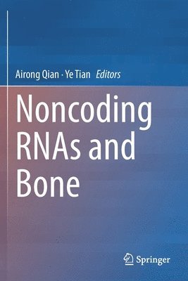 Noncoding RNAs and Bone 1