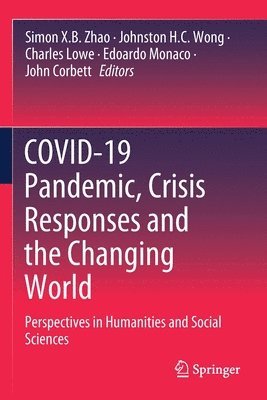 bokomslag COVID-19 Pandemic, Crisis Responses and the Changing World