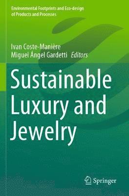 Sustainable Luxury and Jewelry 1