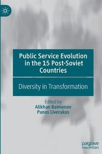 bokomslag Public Service Evolution in the 15 Post-Soviet Countries