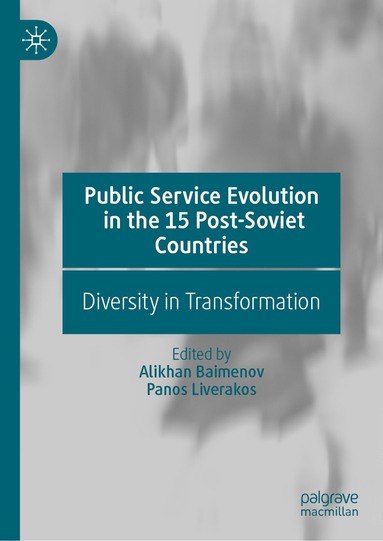 bokomslag Public Service Evolution in the 15 Post-Soviet Countries