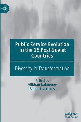 Public Service Evolution in the 15 Post-Soviet Countries 1