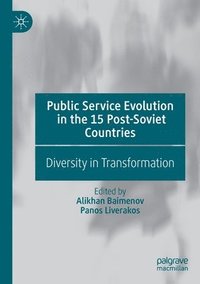 bokomslag Public Service Evolution in the 15 Post-Soviet Countries