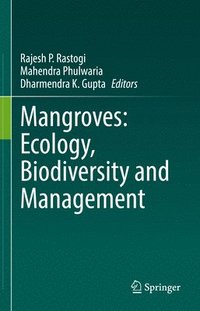 bokomslag Mangroves: Ecology, Biodiversity and Management