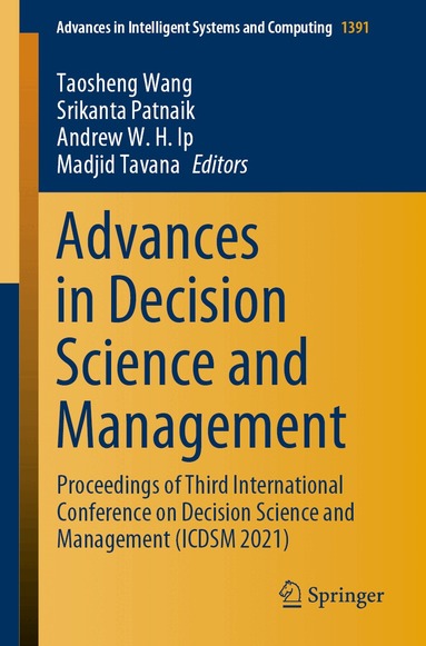 Taosheng Wang, Srikanta Patnaik, Andrew W.H. Ip, Madjid Tavana - Advances in Decision Science and Management, Häftad