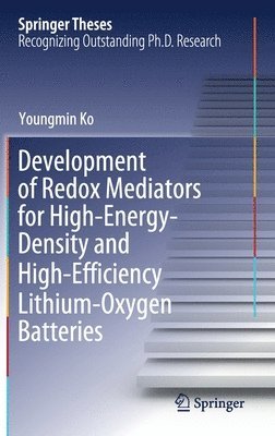 bokomslag Development of Redox Mediators for High-Energy-Density and High-Efficiency Lithium-Oxygen Batteries