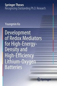 bokomslag Development of Redox Mediators for High-Energy-Density and High-Efficiency Lithium-Oxygen Batteries
