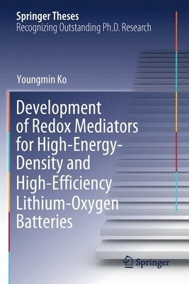 Development of Redox Mediators for High-Energy-Density and High-Efficiency Lithium-Oxygen Batteries 1