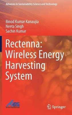 Rectenna: Wireless Energy Harvesting System 1