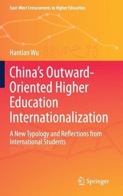 bokomslag China's Outward-Oriented Higher Education Internationalization
