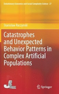 bokomslag Catastrophes and Unexpected Behavior Patterns in Complex Artificial Populations