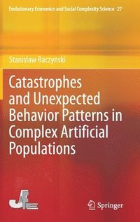 bokomslag Catastrophes and Unexpected Behavior Patterns in Complex Artificial Populations