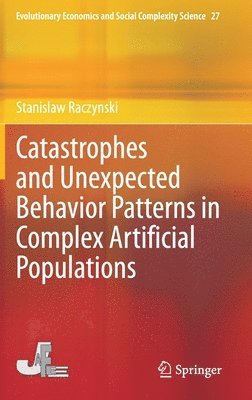Catastrophes and Unexpected Behavior Patterns in Complex Artificial Populations 1