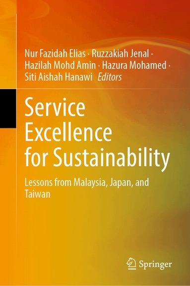 Nur Fazidah Elias, Ruzzakiah Jenal, Hazilah Mohd Amin, Hazura Mohamed, Siti Aishah Hanawi - Service Excellence for Sustainability, Inbunden