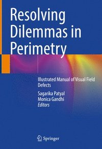 bokomslag Resolving Dilemmas in Perimetry