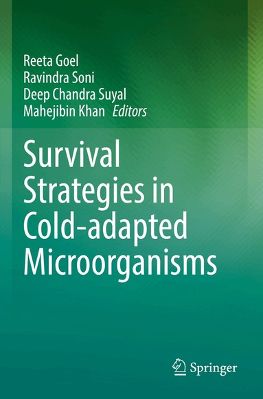 Reeta Goel, Ravindra Soni, Deep Chandra Suyal, Mahejibin Khan - Survival Strategies in Cold-adapted Microorganisms, Häftad