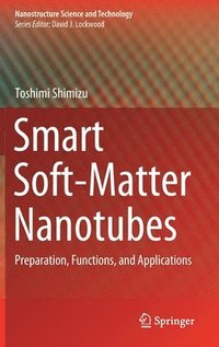 bokomslag Smart Soft-Matter Nanotubes
