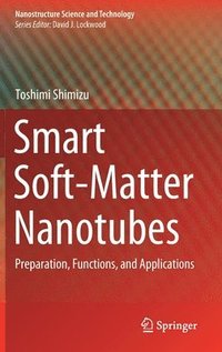 bokomslag Smart Soft-Matter Nanotubes
