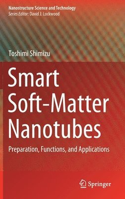 bokomslag Smart Soft-Matter Nanotubes