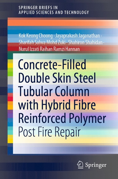 bokomslag Concrete-Filled Double Skin Steel Tubular Column with Hybrid Fibre Reinforced Polymer