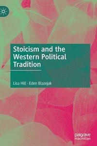bokomslag Stoicism and the Western Political Tradition