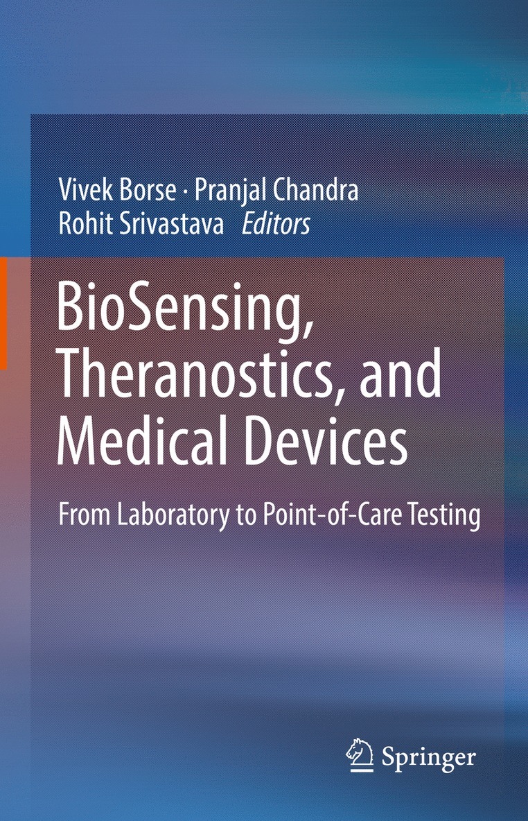 Vivek Borse, Pranjal Chandra, Rohit Srivastava - BioSensing, Theranostics, and Medical Devices, Inbunden