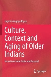 bokomslag Culture, Context and Aging of Older Indians