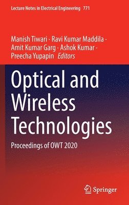 Optical and Wireless Technologies 1