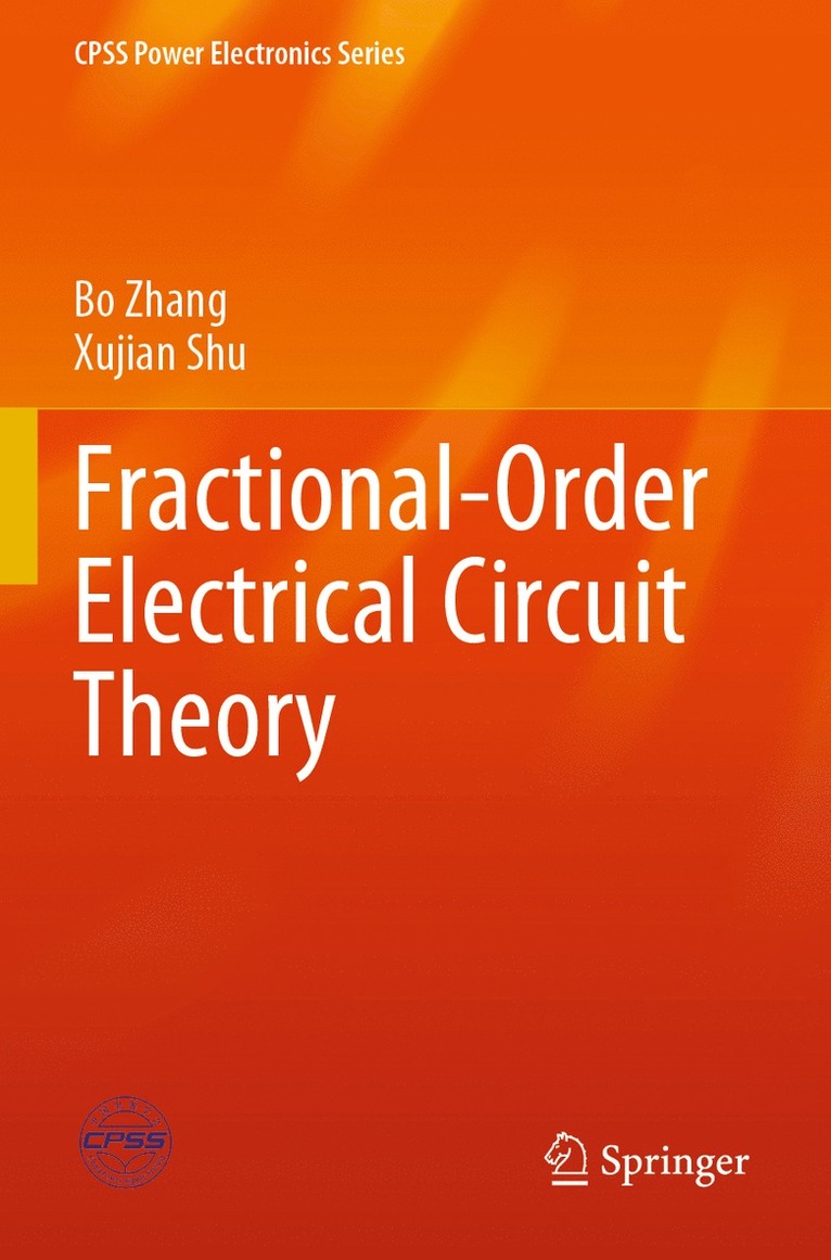 Bo Zhang, Xujian Shu - Fractional-Order Electrical Circuit Theory, Häftad