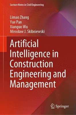 bokomslag Artificial Intelligence in Construction Engineering and Management