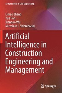 bokomslag Artificial Intelligence in Construction Engineering and Management
