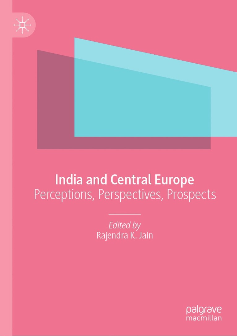 Rajendra K. Jain - India and Central Europe, Inbunden