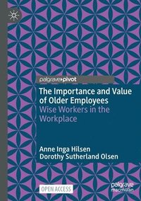 bokomslag Importance and Value of Older Employees