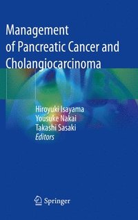 bokomslag Management of Pancreatic Cancer and Cholangiocarcinoma