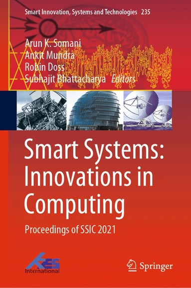 Arun K. Somani, Ankit Mundra, Robin Doss, Subhajit Bhattacharya - Smart Systems: Innovations in Computing, Inbunden