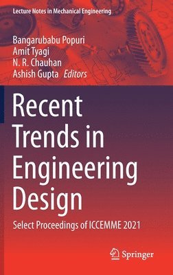 Recent Trends in Engineering Design 1