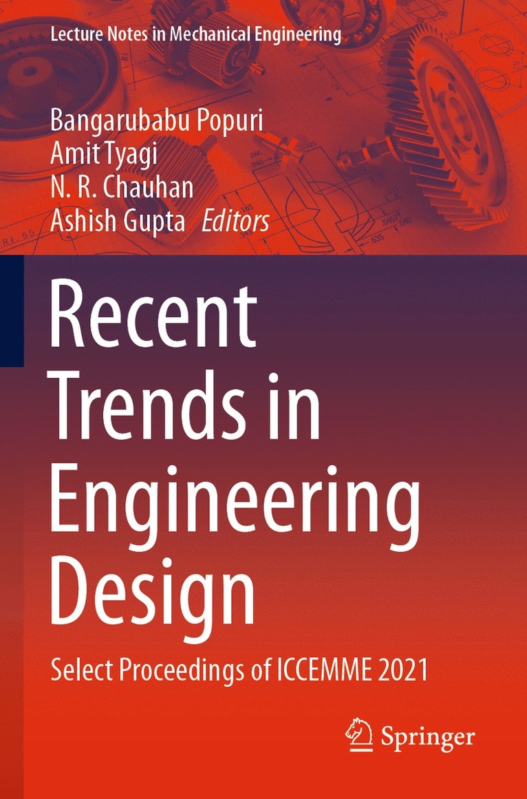 Bangarubabu Popuri, Amit Tyagi, N. R. Chauhan, Ashish Gupta - Recent Trends in Engineering Design, Häftad
