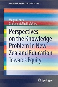 bokomslag Perspectives on the Knowledge Problem in New Zealand Education
