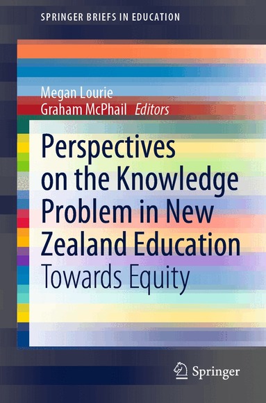 Megan Lourie, Graham McPhail - Perspectives on the Knowledge Problem in New Zealand Education, Häftad