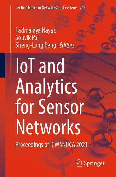 Padmalaya Nayak, Souvik Pal, Sheng-Lung Peng - IoT and Analytics for Sensor Networks, Häftad