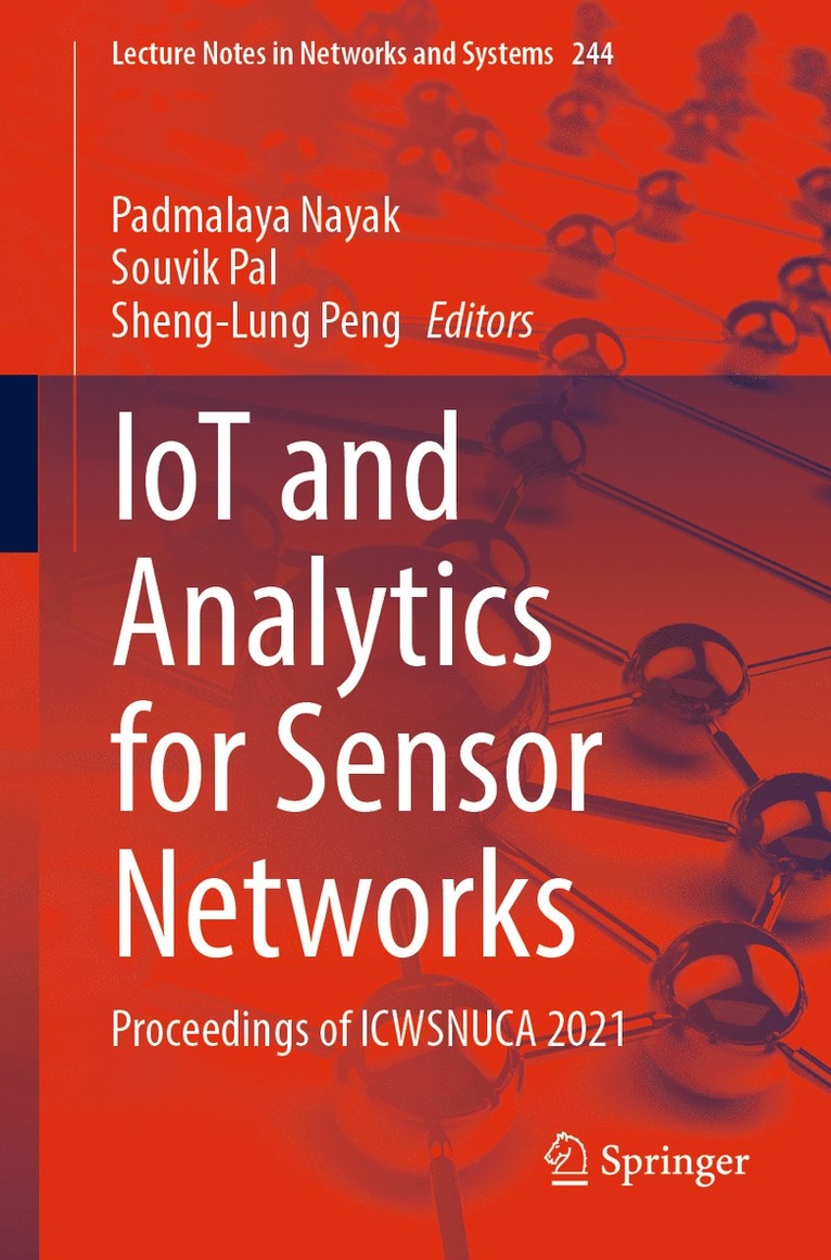 Padmalaya Nayak, Souvik Pal, Sheng-Lung Peng - IoT and Analytics for Sensor Networks, Häftad